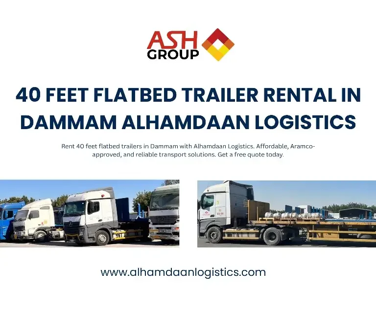 Best 40ft Flatbed Trailer Rental Options in Dammam, KSA
